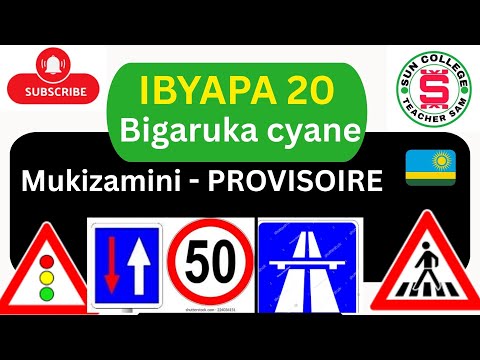 ⛔ IBYAPA 20🚨 BIBAZWA MU IKIZAMINI CYA POROVIZWARI🚨  IBYAPA BYOSE 🚷 IBISOBANURO BYABYO🚨 ROAD SIGN 🛑