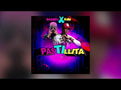 Barbel Ft. Eiby - Pastillita (Audio) [Prod. LH]