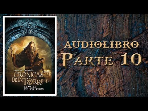 EL VALLE DE LOS LOBOS Cap.10 || AUDIOLIBRO