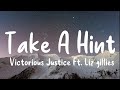 Elizabeth Gillies And Victoria Justice Take A Hint Lyrics