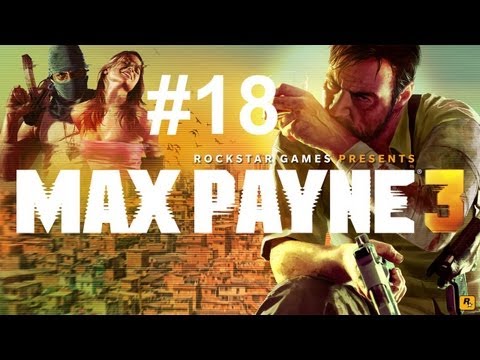 Let's Play - Max Payne 3 HD Episode 18: Working The Marina