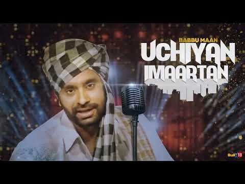 Babbu Maan - Uchiyan Imaartan | Full Audio Song | Latest Punjabi Songs Collections