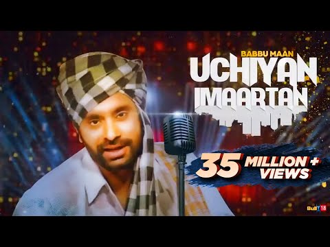 Babbu Maan - Uchiyan Imaartan | Full Audio Song | Latest Punjabi Songs Collections