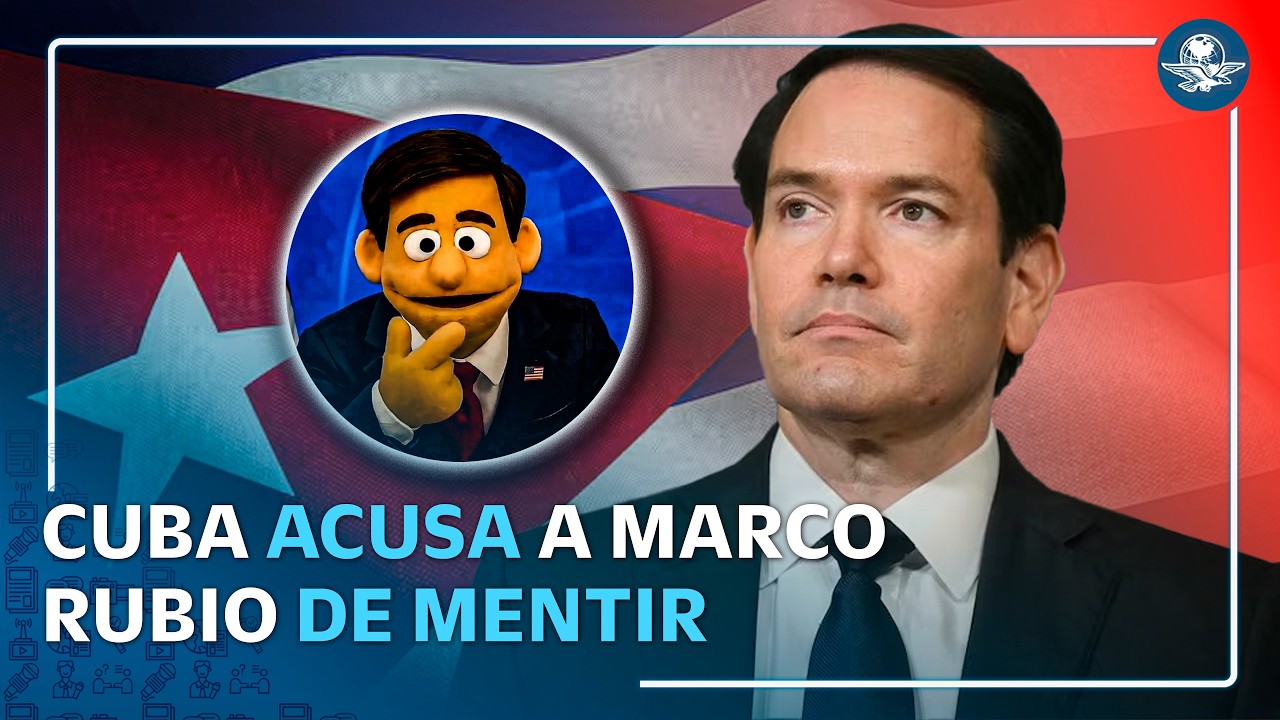 Cuba lanza sátira contra Marco Rubio y acusa plan de invasión de EU