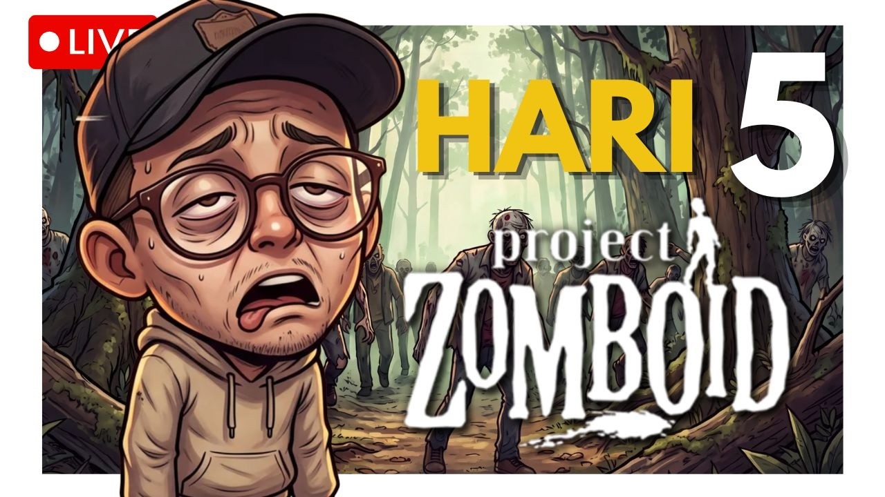 HARI KELIMA, RESET!!! HAAAAH! || PROJECT ZOMBOID INDONESIA PART 5