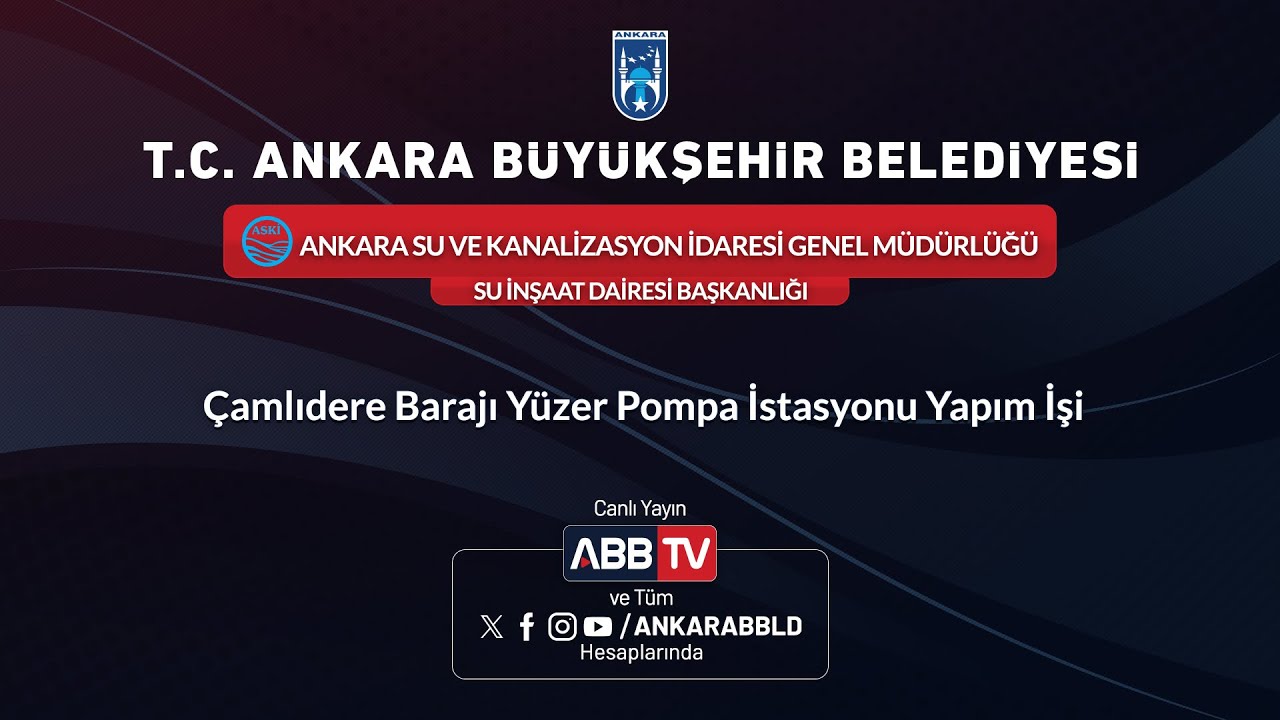 ASKİ GENEL MÜDÜRLÜĞÜ - Çamlıdere Barajı Yüzer Pompa İstasyonu Yapım İşi - 2.Oturum