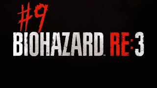 【初見実況】バイオハザード RE:3 ZVer【＃9】