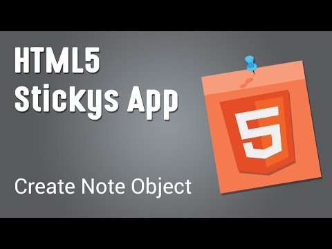 HTML5 Programming Tutorial | Learn HTML5 Stickys App Course Create Note Object