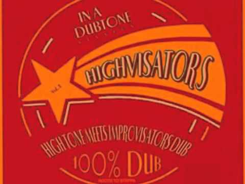 Highvisators (High Tone & Improvisators Dub) - Dub Fever