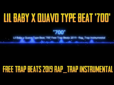 Lil Baby x Quavo Type Beat '700' Free Trap Beats 2019 - Rap_Trap Instrumental