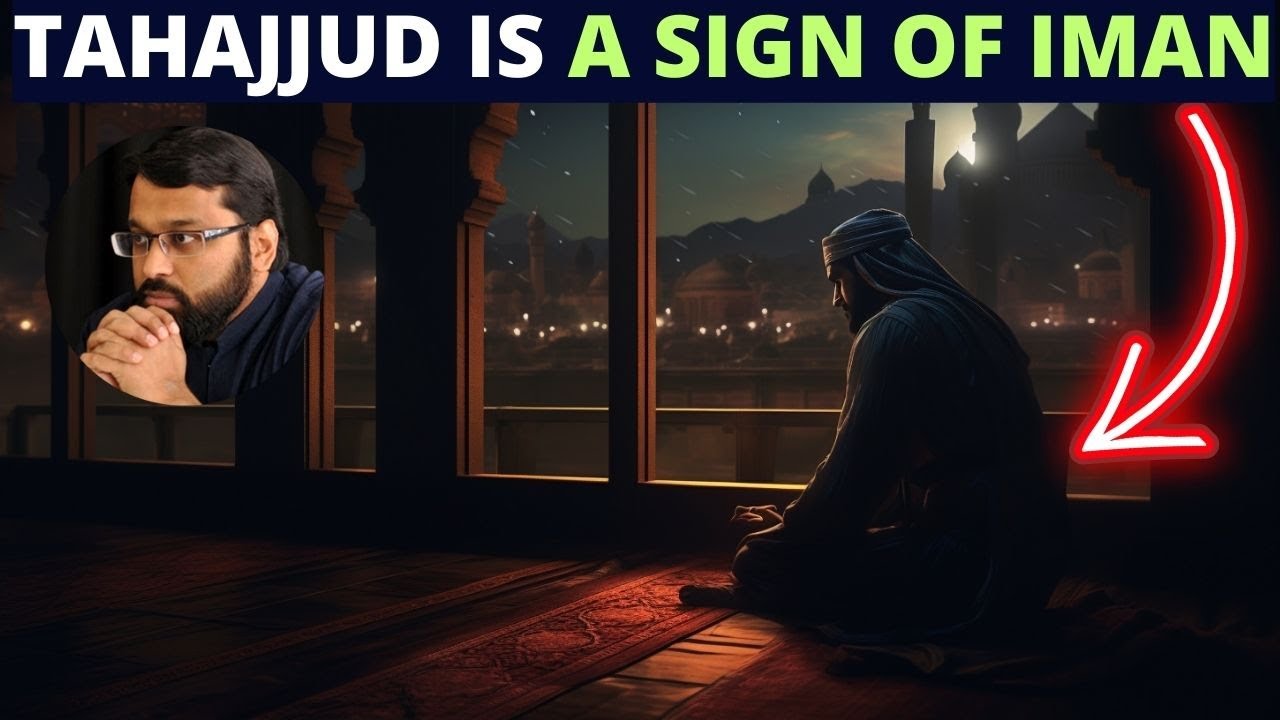 TAHAJJUD IS THE SIGN OF PEOPLE OF IMAN !