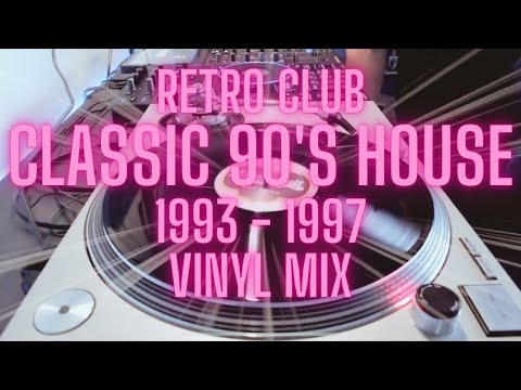 Retro Club: Classic 90's House 1993 - 1997 Vinyl Mix