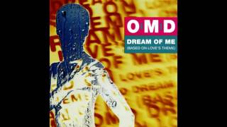 ♪ OMD - Dream Of Me (Based On Love&#39;s Theme) | Singles #28/37
