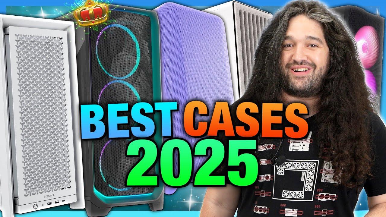 Gamers Nexus: Best PC Cases of 2025