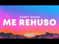 Danny Ocean – Me Rehúso (Letra)