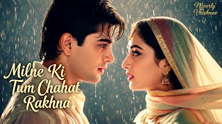 Download lagu Milne Ki Tum Chahat Rakhna | New Hindi Sad Romantic Love Song 2025 | Bollywood Evergreen mp3