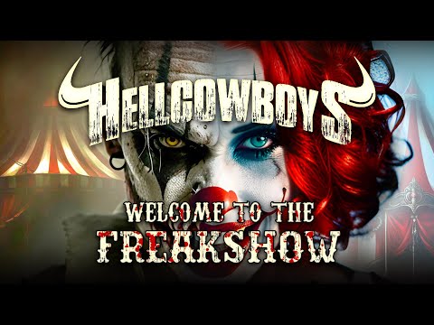 Hellcowboys - Welcome to the Freakshow (Official Video)