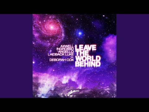 Leave The World Behind (Dimitri Vegas & Like Mike vs. SHM Dark Forest Edit)