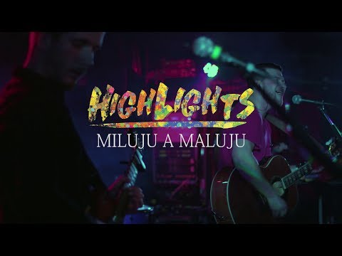 HighLights - Miluju a maluju
