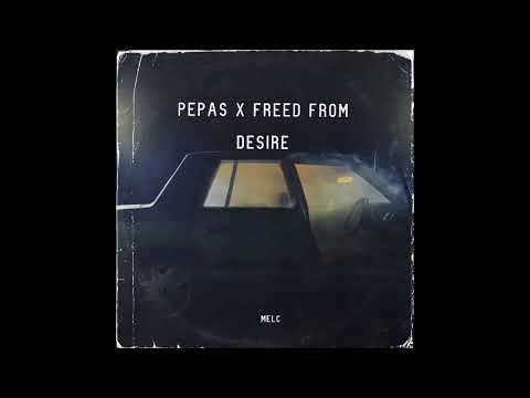 Farruko Pepas X Freed From Desire (Melc Mashup)