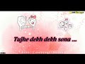 Tujhe Dekh Dekh Sona Whatsapp Status Kalyug Movie Song Sad WhatsApp Status Video Cool Aayush