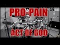 PRO-PAIN - Act of God - drum cover (HD) 