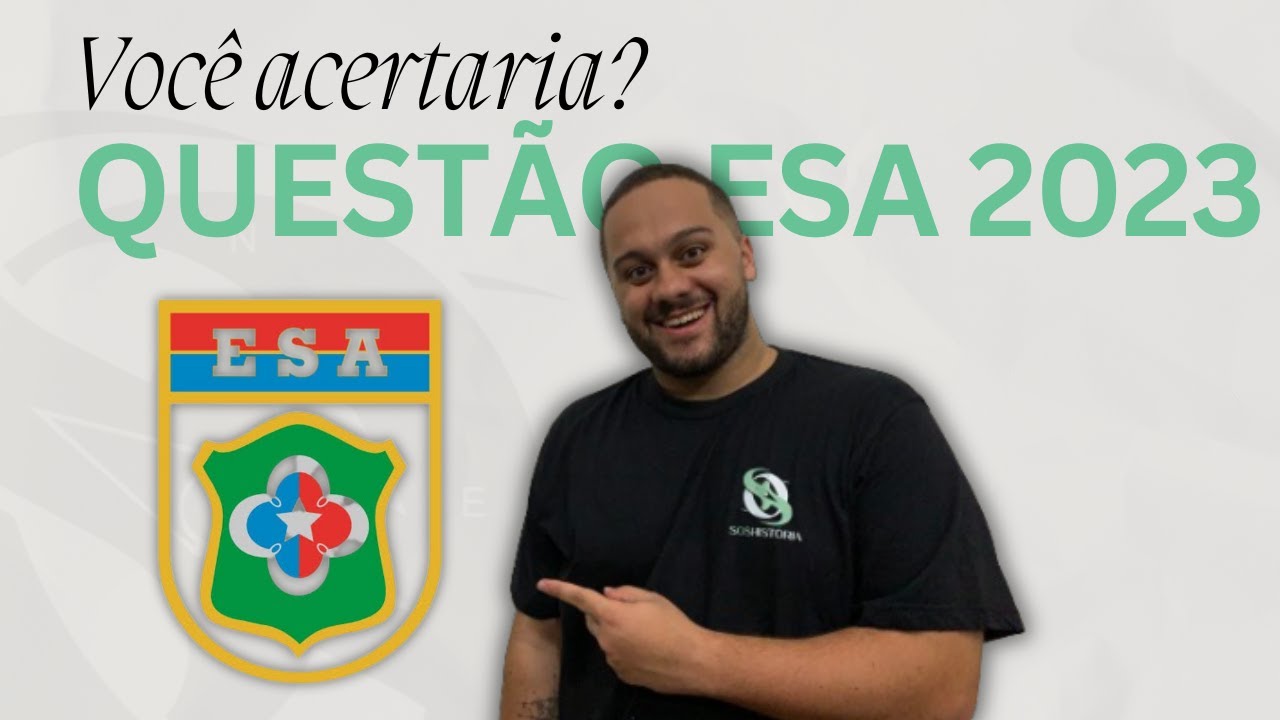 QUESTION ESA 2023 l WOULD YOU GET IT RIGHT? - SOS History [Prof.Pedro Riccioppo}