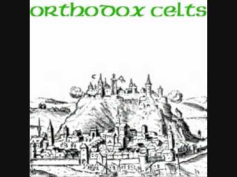 Orthodox Celts - Poor Old Dicey Riley