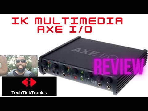 IK Multimedia AXE I/O USB Audio Interface Review