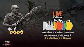 Live Cultural e Solidaria em homenagem ao aniversário de Dodô!!!