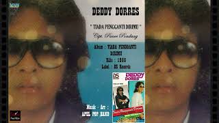 Download lagu DEDDY DORES - ' TIADA PENGGANTI DIRIMU ' 1986 - BEST ORIGINAL AUDIO QUALITY mp3 Download lagu DEDDY DORES - ' TIADA PENGGANTI DIRIMU ' 1986 - BEST ORIGINAL AUDIO QUALITY mp3