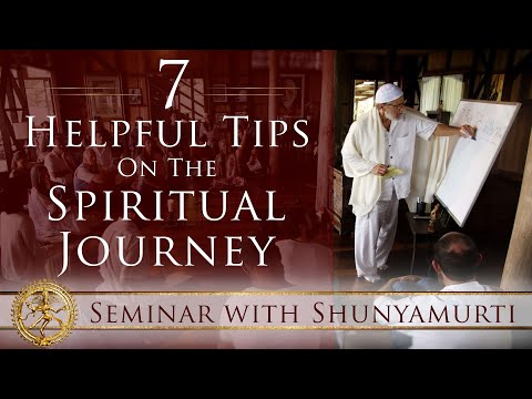 The 7 Phase Shifts of Meditation + 7 Helpful Tips on the Spiritual Journey ~ Shunyamurti Seminar