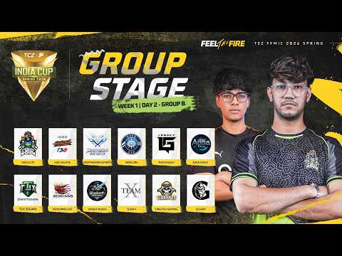 🔴 [HI] TEZ FFMIC 2026 Spring | Group Stage - Week 1 | Day 2 | Group B