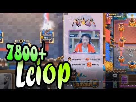 #1 in the WORLD w/ 🔥 Lciop 7800+ gameplays - Clash Royale
