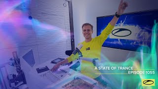 Armin van Buuren - Live @ A State Of Trance Episode 1055 (#ASOT1055) 2022