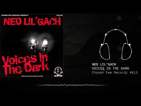 NEO LIL'GACH - Voices In The Dark [CFR # 013]