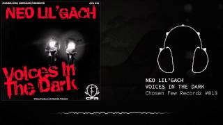 NEO LIL'GACH - Voices In The Dark [CFR # 013]