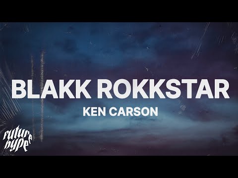 Ken Carson - Blakk Rokkstar (Lyrics)