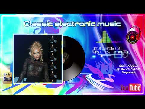 Oneil & Organ feat. Della - You’re Mine