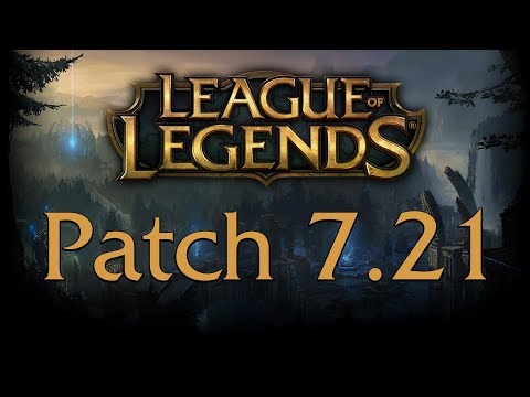 League of Legends: Patch 7.21 Notes