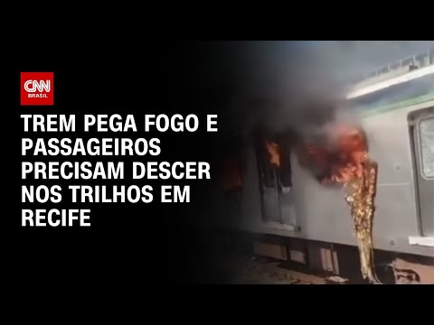 Trem pega fogo e destrói vagão no Recife (PE); veja o vídeo | CNN PRIME TIME
