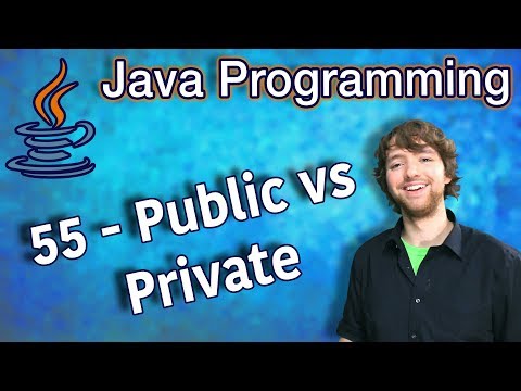 Java Programming Tutorial 55 - Public vs Private