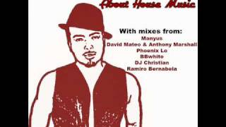 About House Music (Manyus Kool Mix)