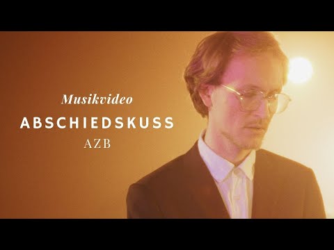 Abschiedskuss - (Offizielles Musikvideo) - AZB