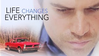 Life Changes Everything (2017) | Full Movie | David Garrett | Kendra Carelli