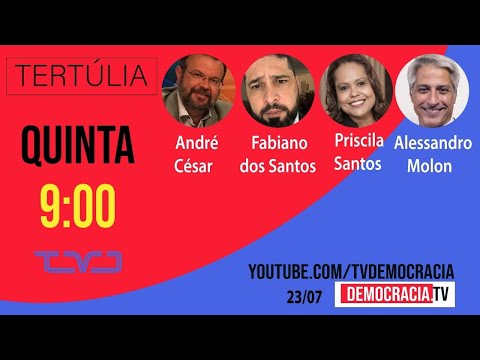 Tertúlia 116 • Alessandro Molon, Fabiano dos Santos, Priscila Santos e André César • 23/07/2020