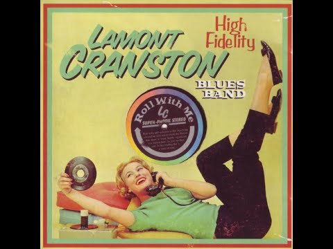LAMONT CRANSTON BLUES BAND - Roll With Me (1997) FULL ALBUM -  Blues Rock