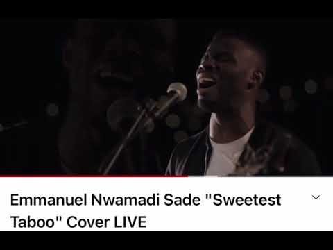 Emmanuel Nwamadi & Sade “Sweetest Taboo”