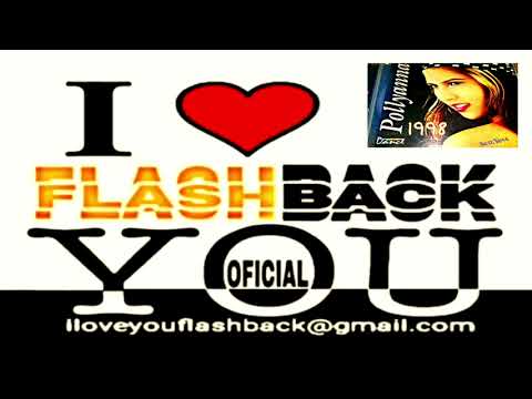 Pollyanna ft.Dj Adailton - Ela é Demais (Nacional) (1998) iloveyouflashback@gmail.com