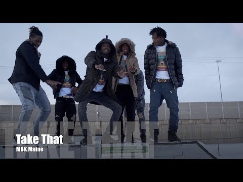 MBK Maine - Take That (Music Video)